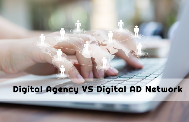 digital agency vs digital ad network